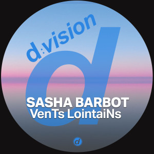 收听Sasha Barbot的VenTs LointaiNs歌词歌曲