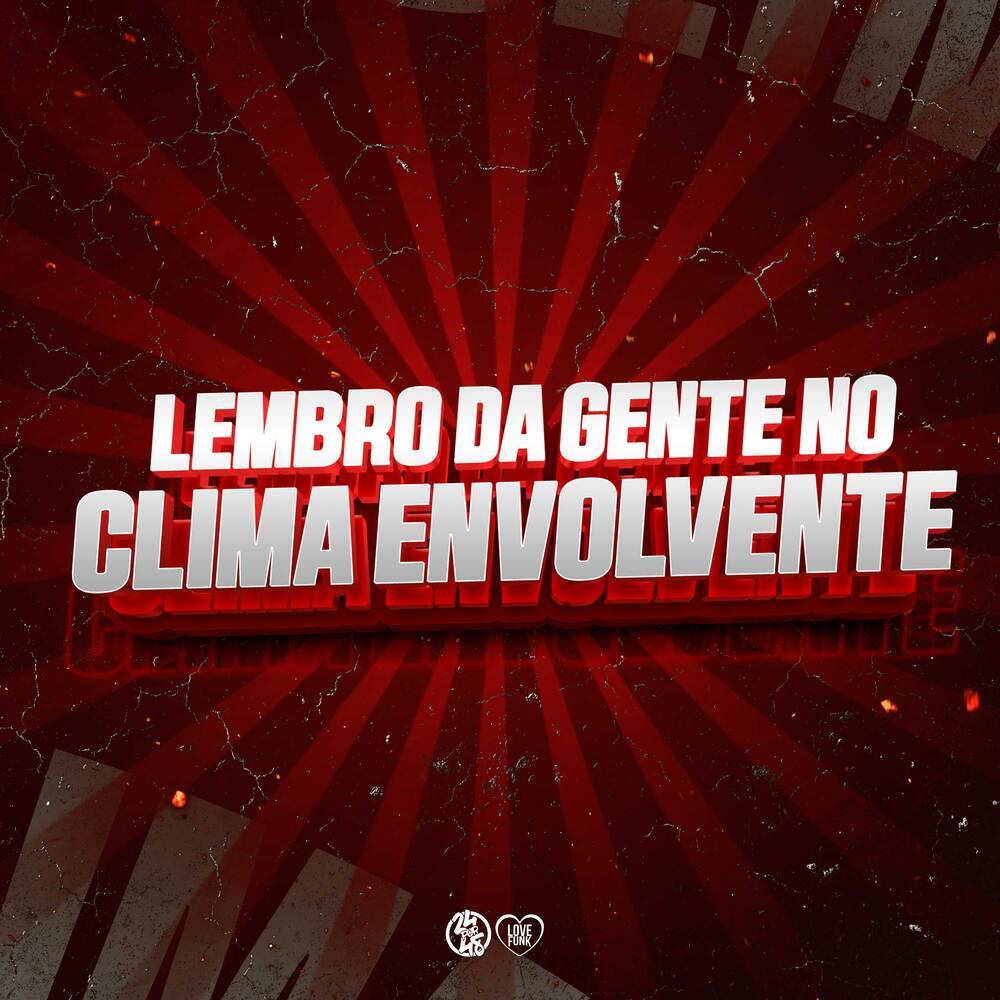 Lembro da Gente no Clima Envolvente (Explicit)