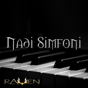 Listen to Nadi Simfoni song with lyrics from Raven