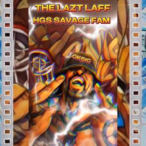 HGS Savage Fam的專輯The Lazt Laff (Explicit)