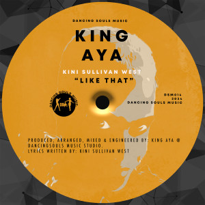 Listen to Like That song with lyrics from King Aya