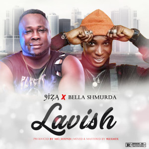 Listen to Lavish (Explicit) song with lyrics from 9IZA