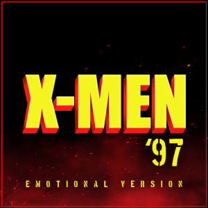 อัลบัม X-Men '97 Theme (Emotional Version) ศิลปิน L'Orchestra Cinematique