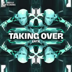 Dengarkan Taking Over lagu dari Lntx dengan lirik