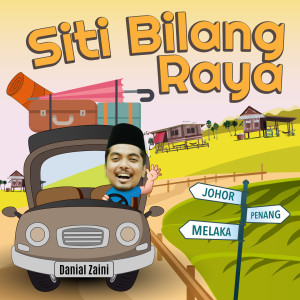 ดาวน์โหลดและฟังเพลง Siti Bilang Raya พร้อมเนื้อเพลงจาก Danial Zaini