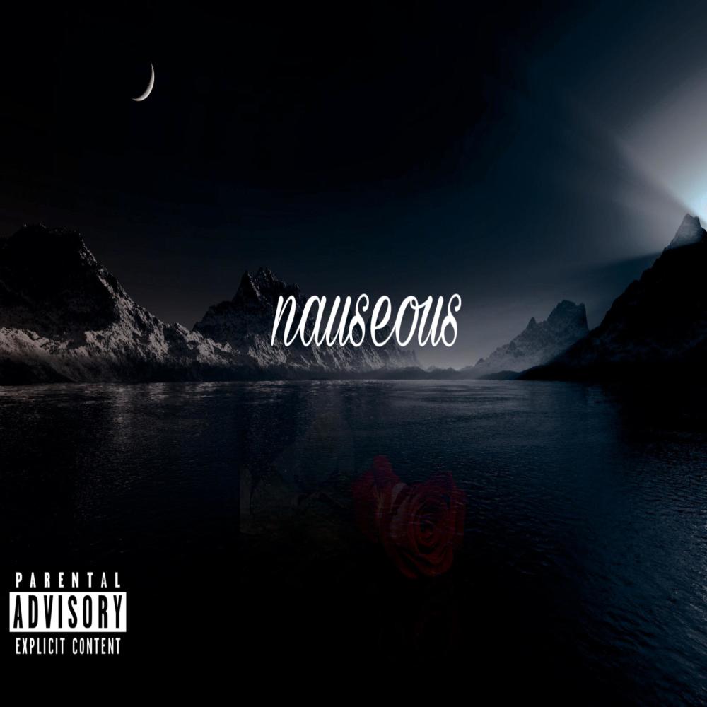 Nauseous (Explicit)