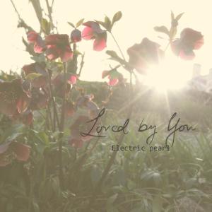 收聽Electric pearl的Loved by You (其他)歌詞歌曲