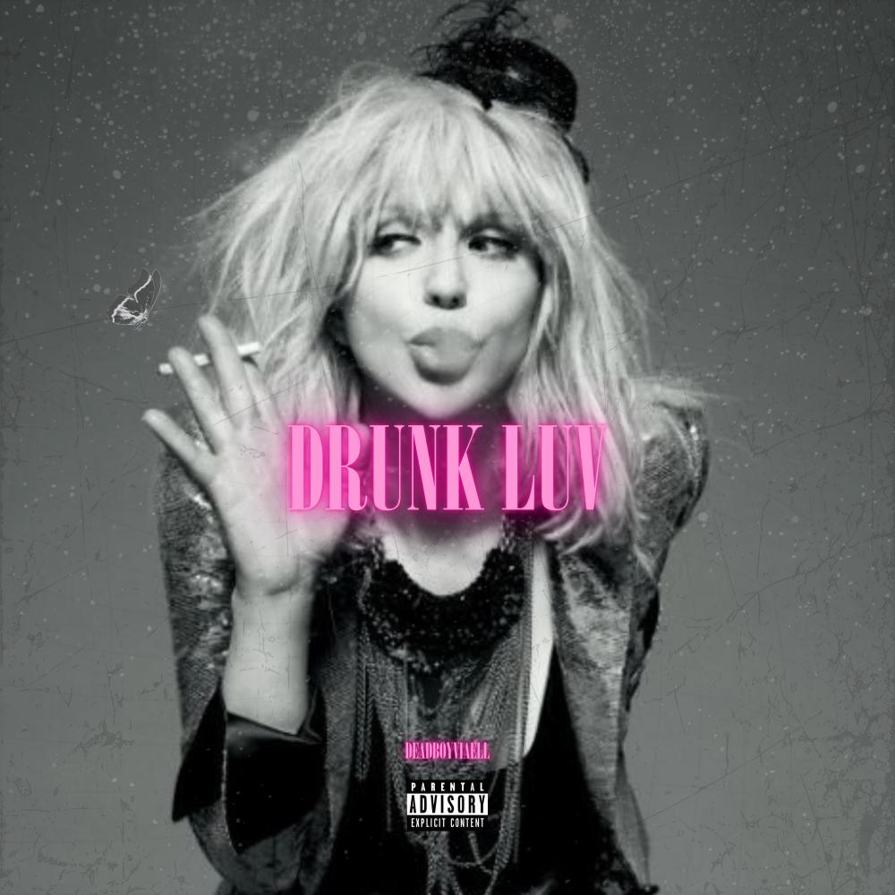 DRUNK LUV (Explicit)