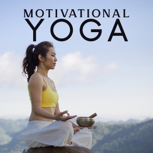 Album Motivational Yoga (Strength Tibetan Bowls, Energy, and Transformation) from Energizing Yoga Zone