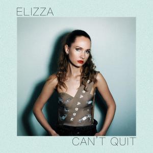 收聽Elizza的Can't Quit歌詞歌曲