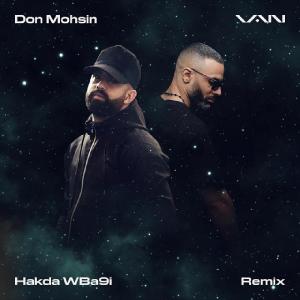 Album Hakda WBa9i (Remix) from Don Mohsin
