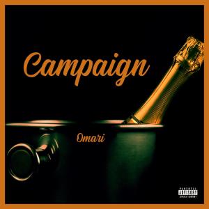 Omari的專輯Campaign (Explicit)