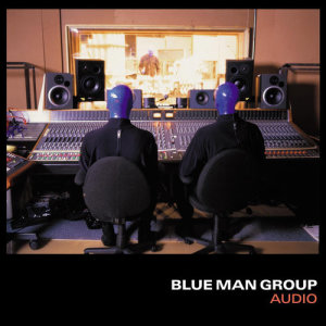 อัลบัม Audio ศิลปิน Blue Man Group