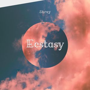 Album Ecstasy from Shrey