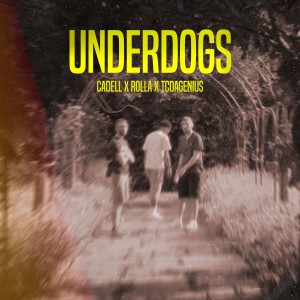 อัลบัม Underdogs (Explicit) ศิลปิน Cadell