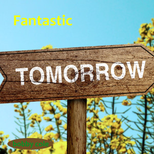 Album Fantastic Tomorrow from 