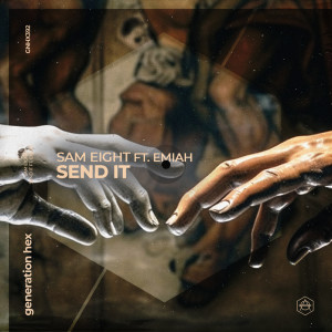收听Sam Eight的Send It歌词歌曲