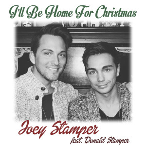 收听Joey Stamper的I’ll Be Home for Christmas (feat. Donald Stamper)歌词歌曲