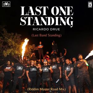 Ricardo Drue的专辑Last One Standing (Road Mix) (Explicit)