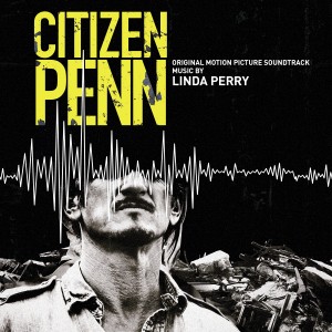 Linda Perry的專輯Citizen Penn (Original Motion Picture Soundtrack)