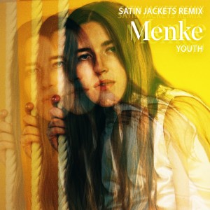 收聽Menke的Youth (Satin Jackets Remix)歌詞歌曲