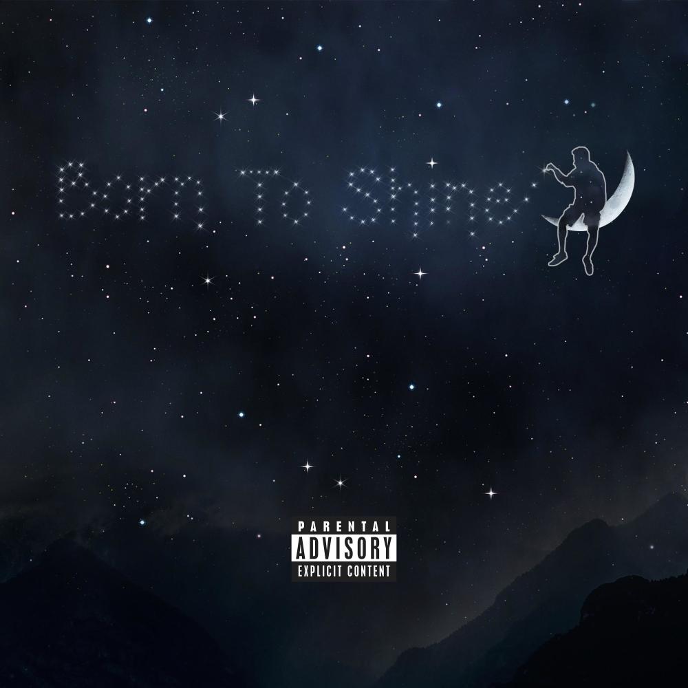 Born To Shine (Explicit)