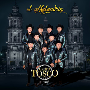 Grupo Tosco的專輯El Malandrin
