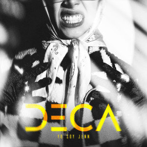 收聽YoSoyJenn的DECA (Explicit)歌詞歌曲