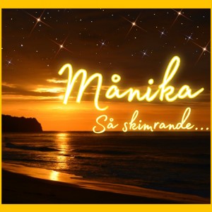 อัลบัม Så Skimrande ศิลปิน Manika