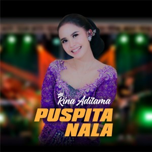 Album Puspita Nala (Dangdut Version) from Rina Aditama