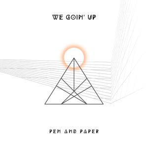 收聽Pen的We Goin' Up歌詞歌曲