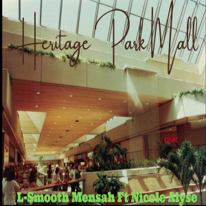 Album Heritage Park Mall oleh L-Smooth Mensah