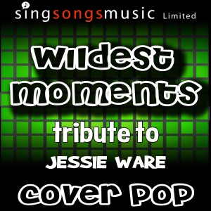 收聽Cover Pop的Wildest Moments (Instrumental)歌詞歌曲