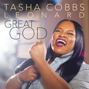 收聽Tasha Cobbs Leonard的Great God (Radio Edit)歌詞歌曲