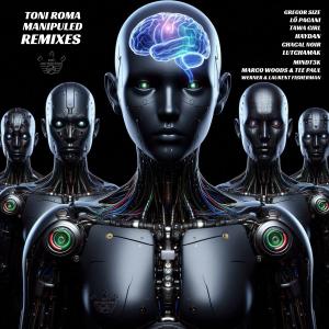 ดาวน์โหลดและฟังเพลง Manipuled (Werner & Laurent Fisherman RMX|Werner Fisherman & Laurent Fisherman Remix Rue des Trois Rois Records) พร้อมเนื้อเพลงจาก Toni Roma