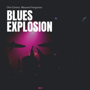 Maynard Ferguson and His Orchestra的專輯Blues Explosion