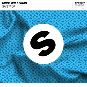 收聽Mike Williams的Give It Up (Extended Mix)歌詞歌曲