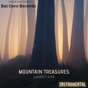 Listen to Mountain Treasures (Instrumental) song with lyrics from Garrett Kirk