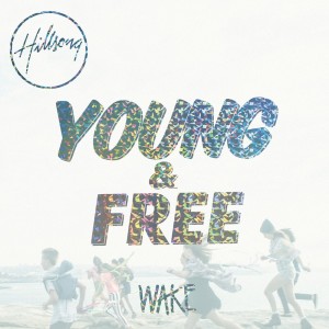 Album Wake oleh Hillsong Young & Free