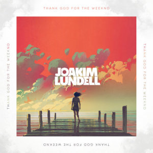 ดาวน์โหลดและฟังเพลง Thank God For The Weeknd พร้อมเนื้อเพลงจาก Joakim Lundell