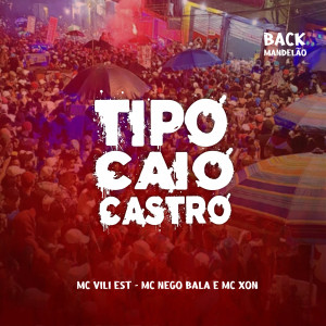 Mc Nego Bala Ofc的專輯Tipo Caio Castro (Explicit)