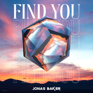 收聽Jonas Baker的Find You歌詞歌曲