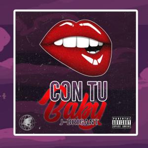 收聽J.Brigant的Con Tu Bitch歌詞歌曲