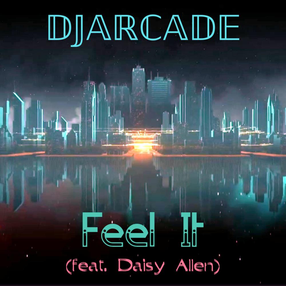 Feel It (feat. Daisy Allen)