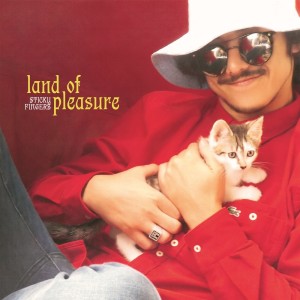 Land Of Pleasure dari Sticky Fingers