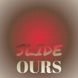 Various的专辑Slide Ours