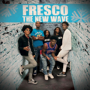 收聽Fresco Trey的Fresco the New Wave (Explicit)歌詞歌曲