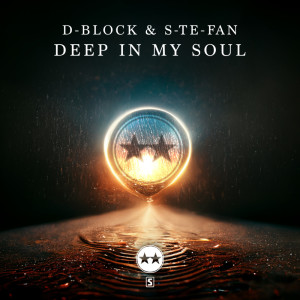 อัลบัม Deep In My Soul ศิลปิน D-Block & S-te-Fan