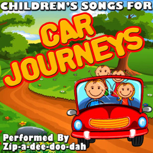 Zip-a-dee-doo-dah的專輯Children's Songs for Car Journeys