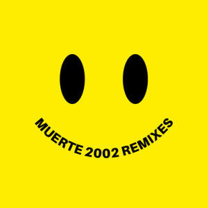 Album MUERTE 2002 (REMIXES) oleh Bune